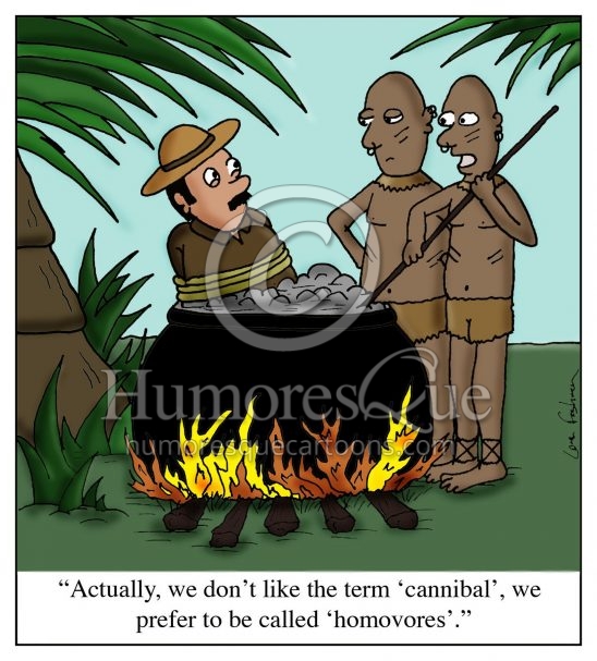 cartoon about how cannibals don't like politically incorrect term
