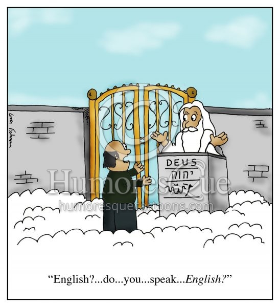 american goes to heaven and wants to speak english