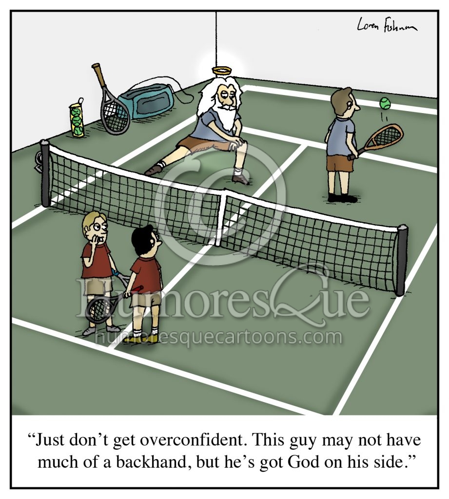 god on his side in tennis cartoon